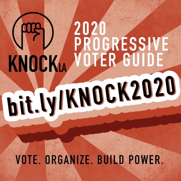 A red and orange graphic for the Knock LA 2020 Progressive Voter Guide

bit.ky/KNOCK2020

Vote. Organize. Build Power.