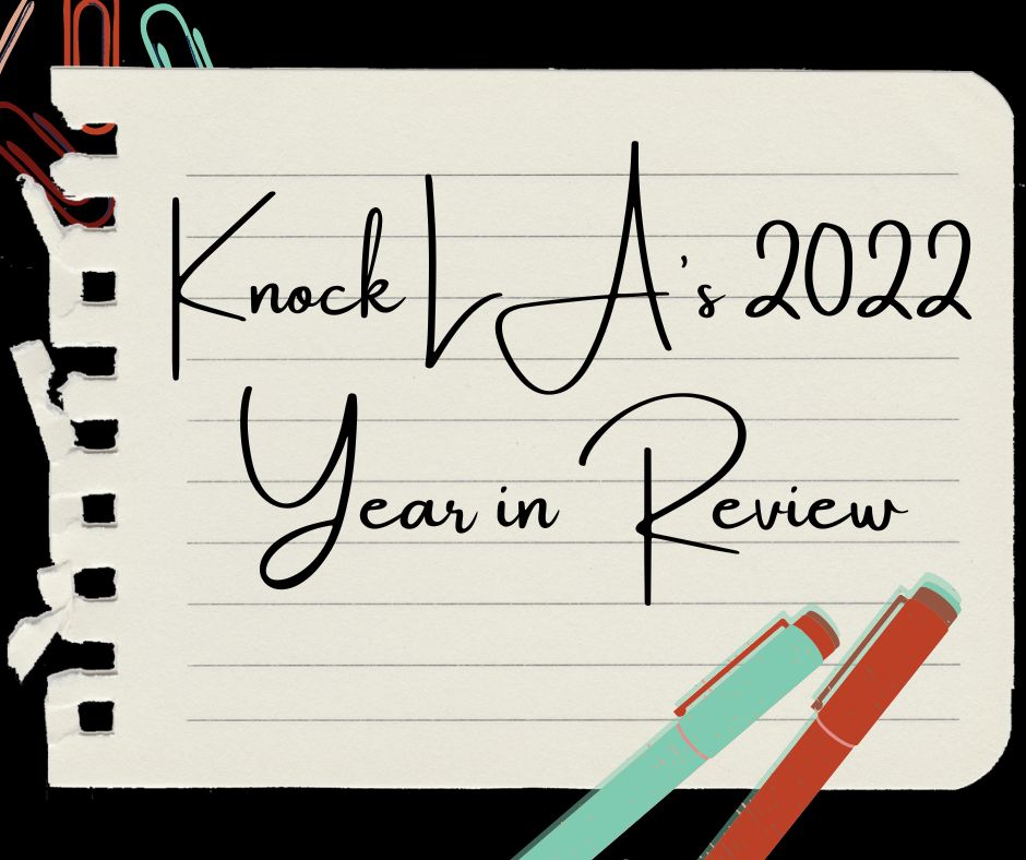 Knock LA's 2022 Year in Review